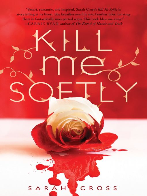 Sarah Cross创作的Kill Me Softly作品的详细信息 - 可供借阅